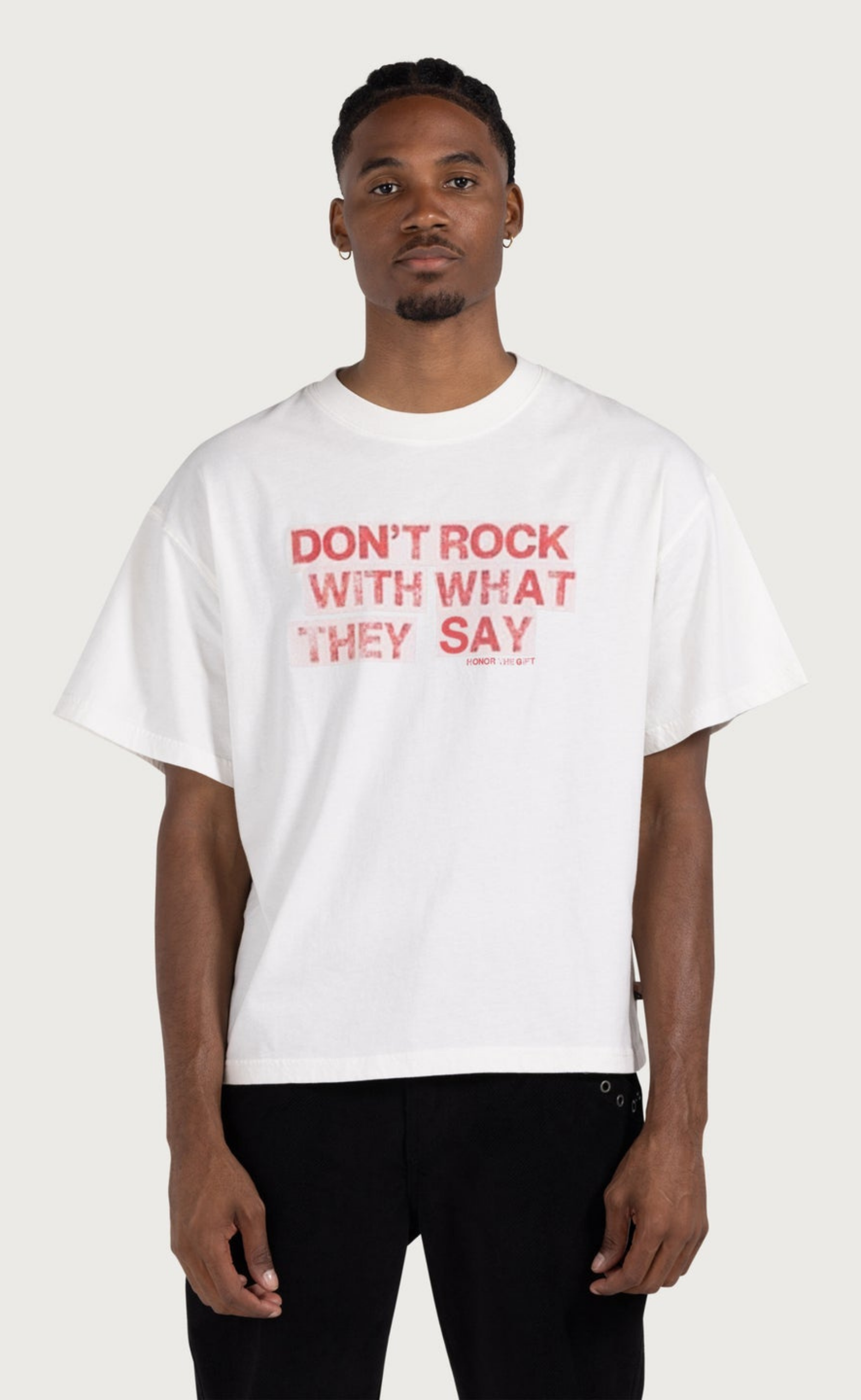 WHAT THEY SAY WHITE T-SHIRT