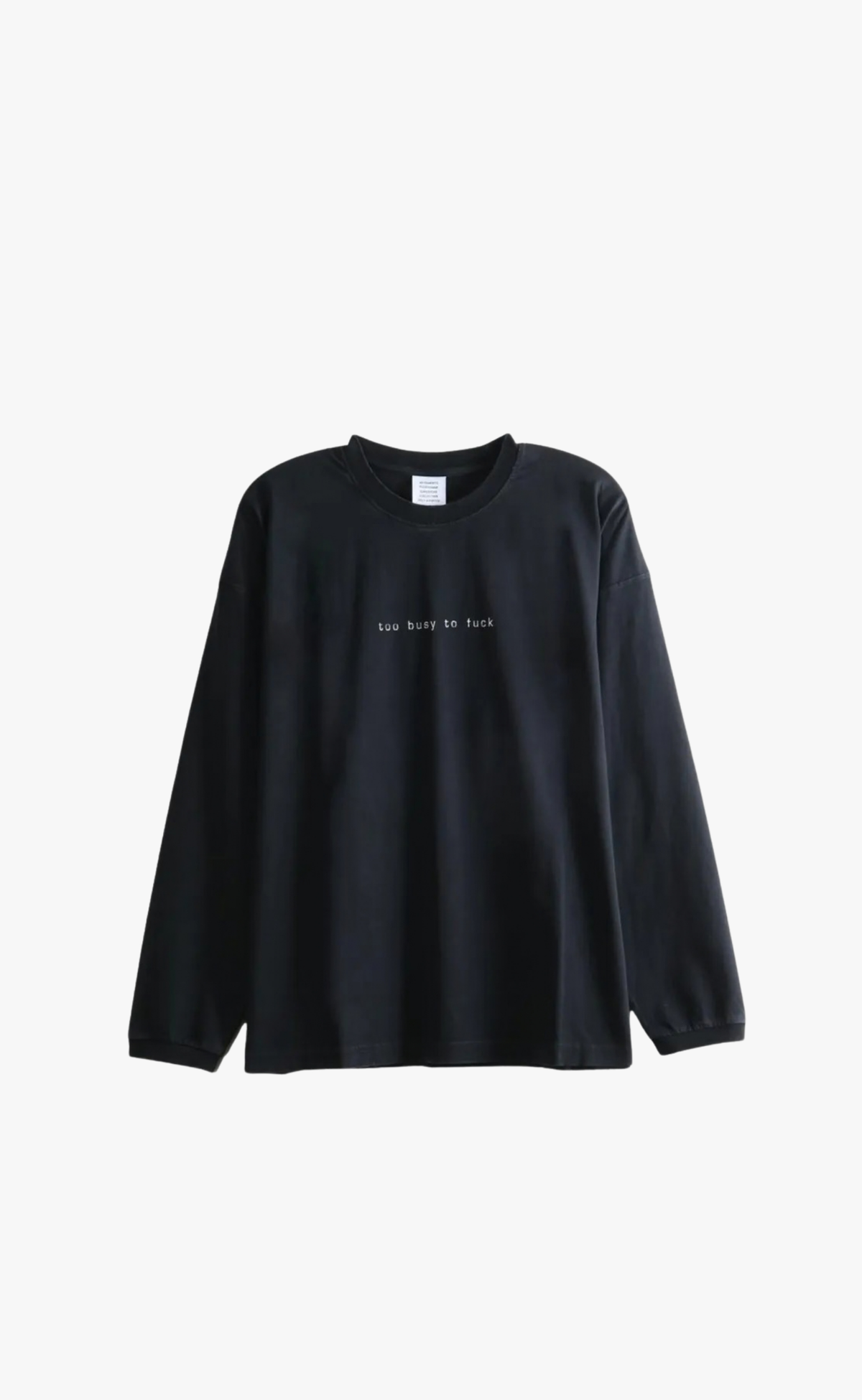 TOO BUSY TO FUCK WASHED BLACK LONGSLEEVE