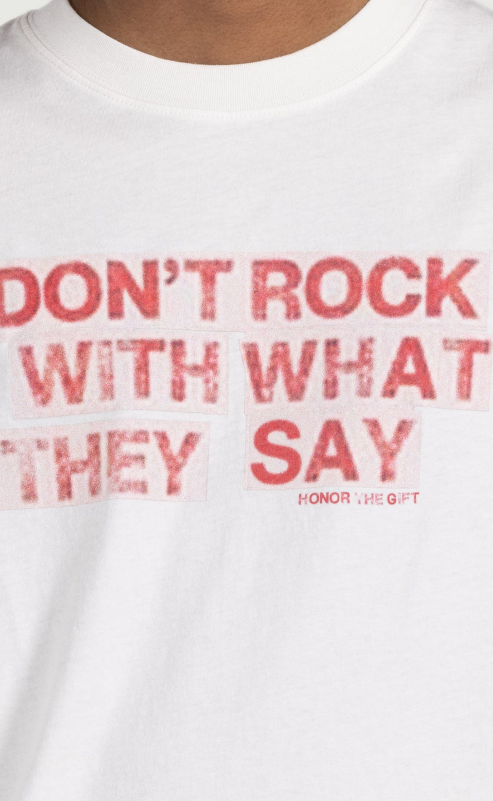 WHAT THEY SAY WHITE T-SHIRT