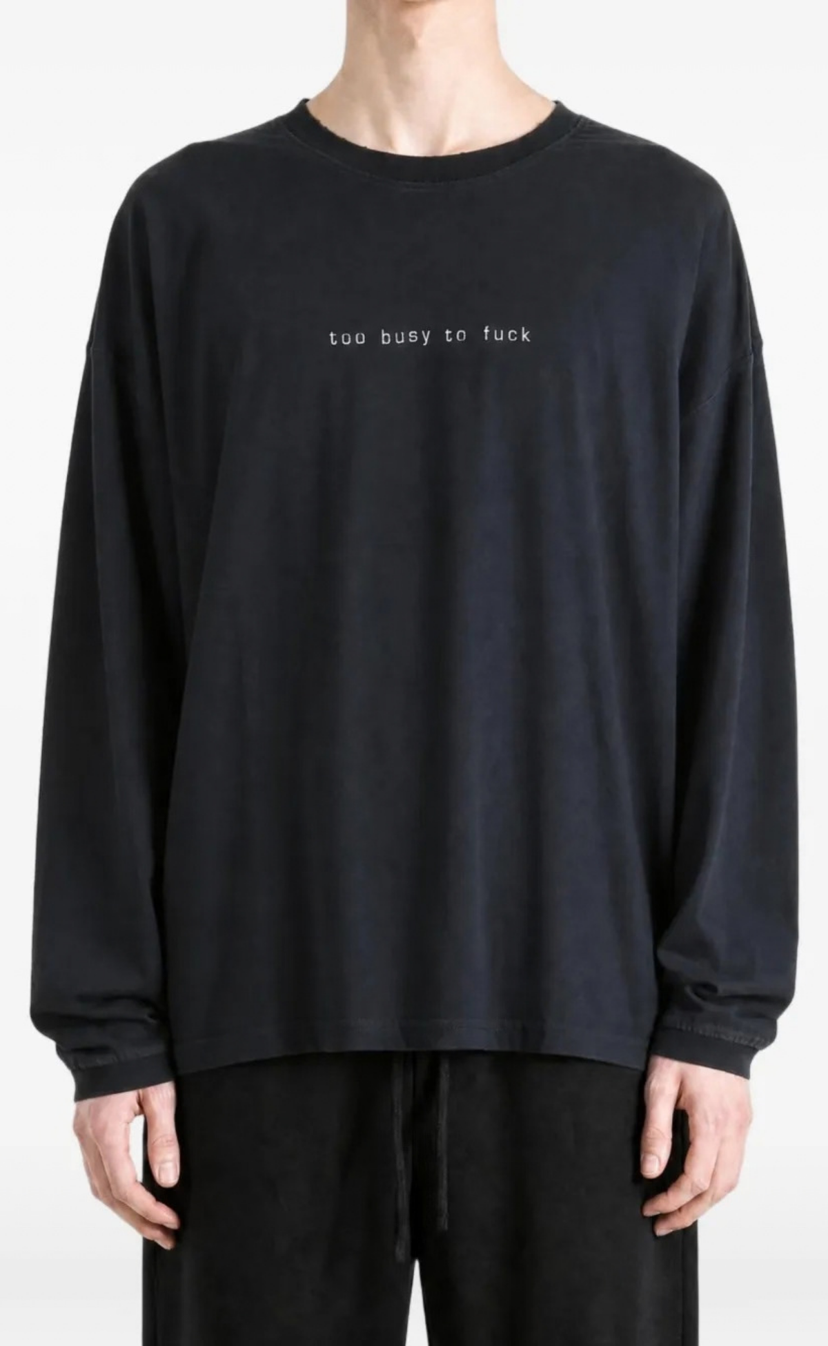 TOO BUSY TO FUCK WASHED BLACK LONGSLEEVE