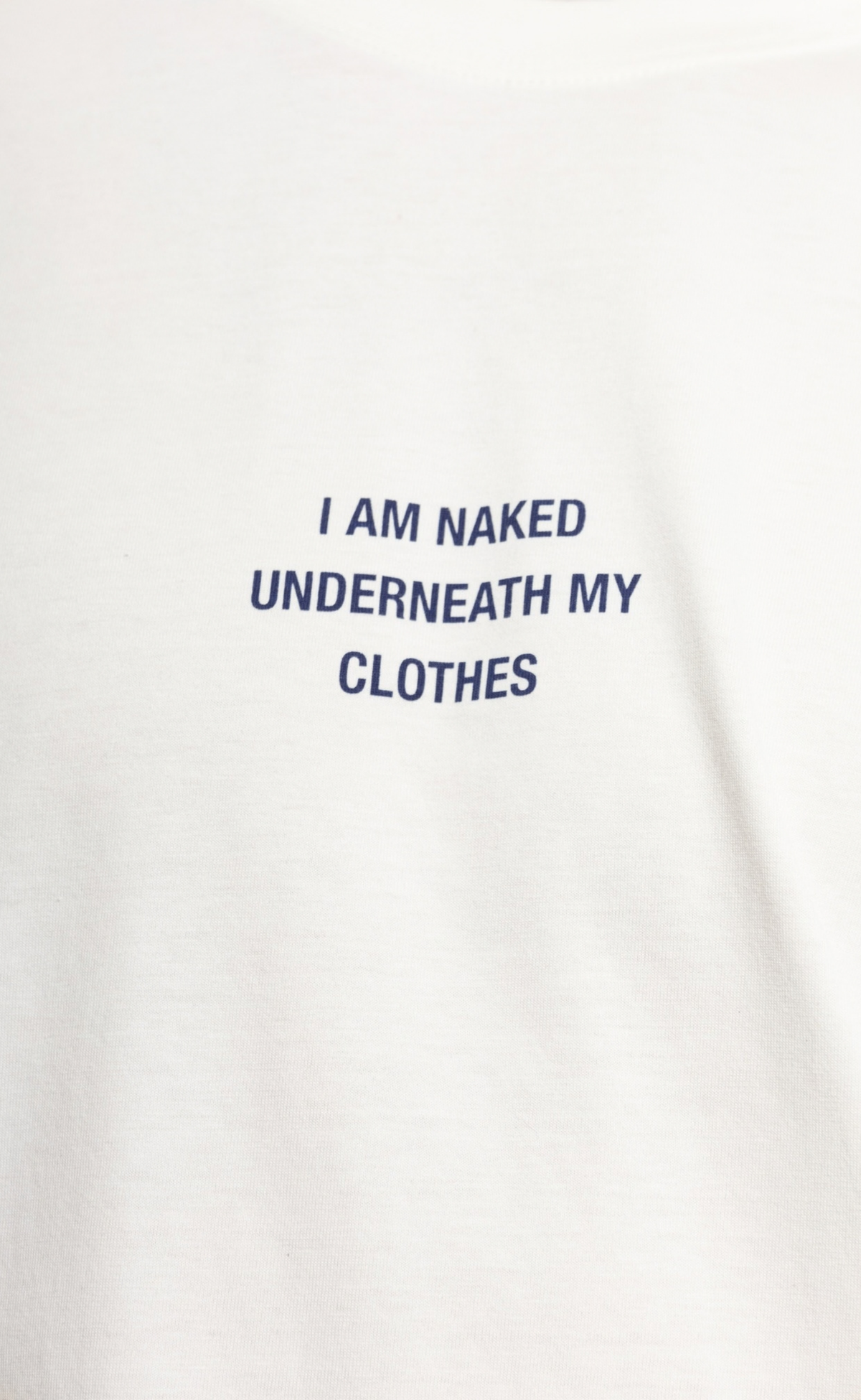 I AM NAKED UNDER MY CLOTHES REGULAR FIT WHITE T-SHIRT